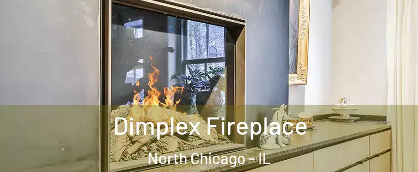  Dimplex Fireplace North Chicago - IL