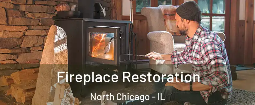  Fireplace Restoration North Chicago - IL