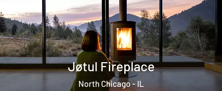  Jøtul Fireplace North Chicago - IL