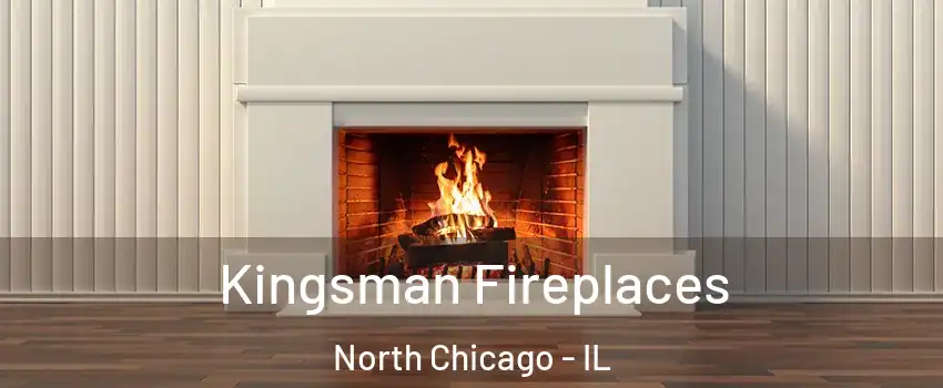  Kingsman Fireplaces North Chicago - IL
