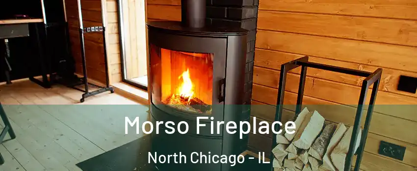  Morso Fireplace North Chicago - IL