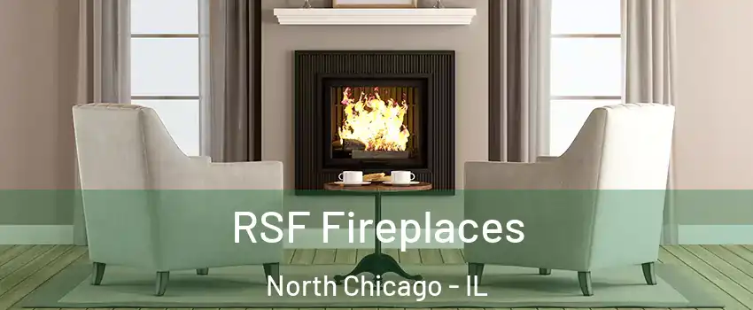  RSF Fireplaces North Chicago - IL